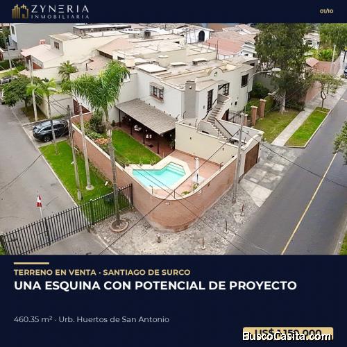 Casa como Terreno en esquina en Surco – 460.35 m² para proyecto inmobiliario hasta 5 pisos