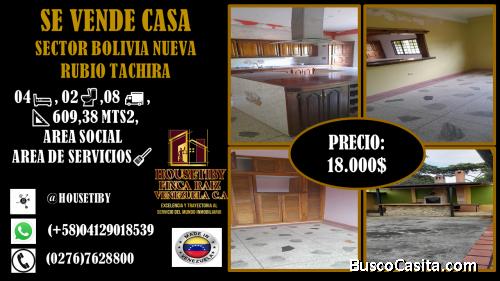 VENDO CASA GRANDE Y ESPACIOSA EN BOLIVIA NUEVA RUBIO TACHIRA