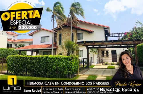OFERTA BELLA CASA EN CONDOMINIO LOS PARQUES DEL URUBO