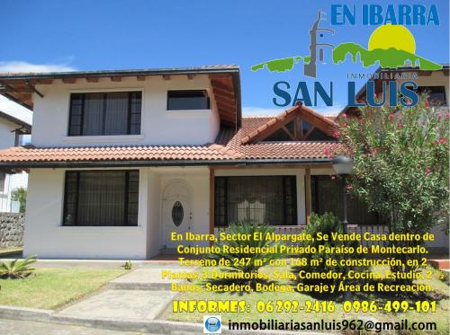 En Ibarra, Sector El Alpargate, Se Vende Casa dentro de Conjunto Residencial Privado Paraíso de Montecarlo.