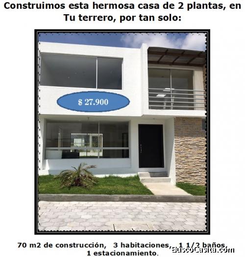 Tienes un terreno propio?  Nosotros  te construimos esta hermosa casa X $ 27.900