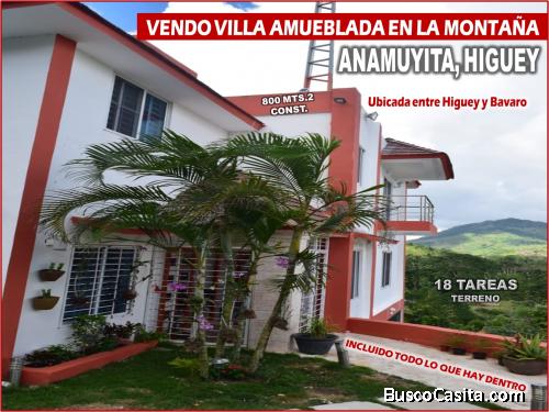 VENDO VILLA AMUEBLADA, 2 NIVELES  Y  EN LA MONTAÑA DE  ANAMUYITA, HIGUEY