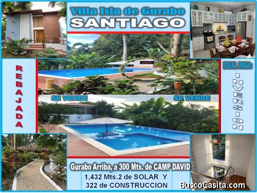 Vendo VILLA TURISTICA para NEGOCIO o VERANEO FAMILIAR en Gurabo Arriba, en la Loma de CAMP DAVID, Sa