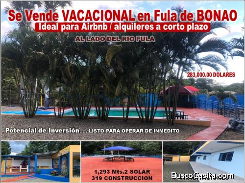 Se Vende VACACIONAL con mas Alta Rentabilidad en FULA de   BONAO, AL LADO RIO FULA